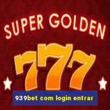 939bet com login entrar